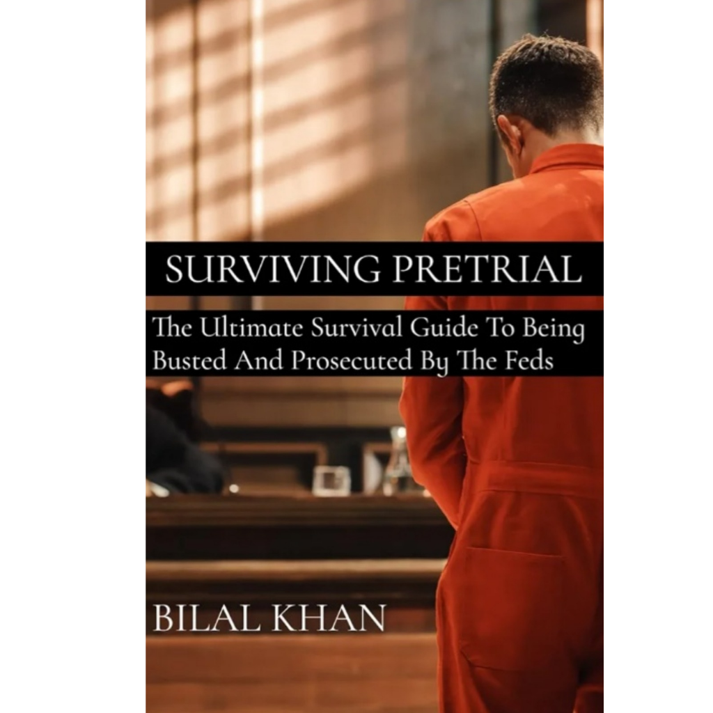 Surviving Pretrial by Bilal Khan - Comprehensive Federal Defense Guide